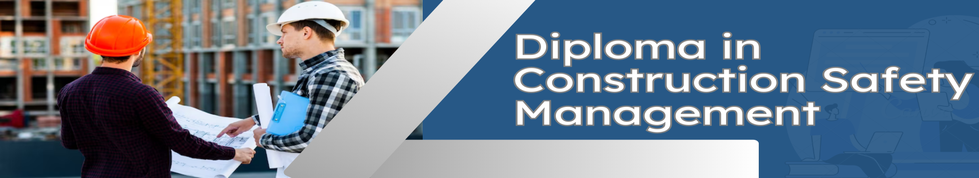 Diploma in Construction Safety Management