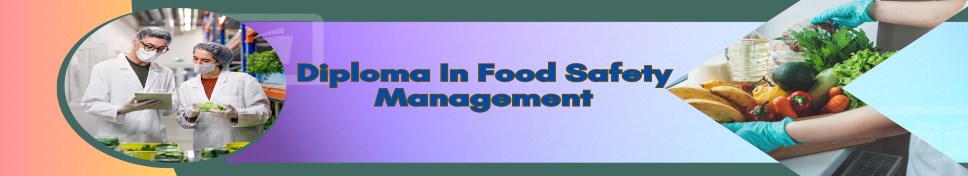 Diploma in Food Safety Management