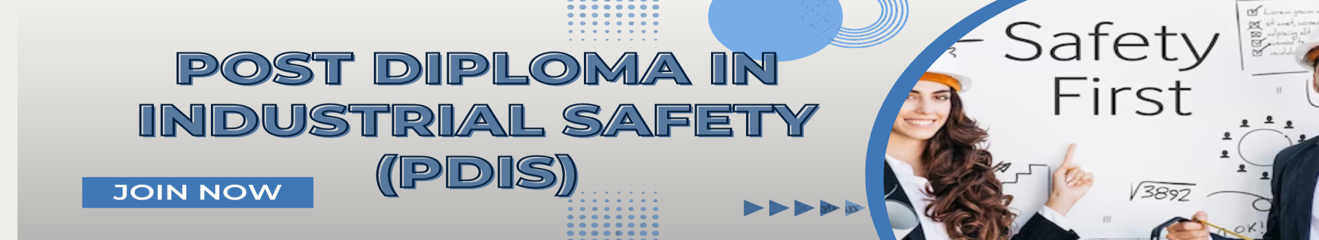 (PDIS) Post Diploma in Industrial Safety
